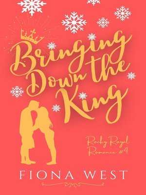 cover image of Bringing Down the King